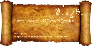 Martinecz Árvácska névjegykártya